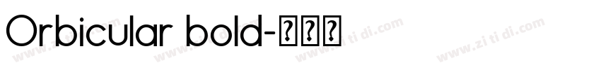 Orbicular bold字体转换